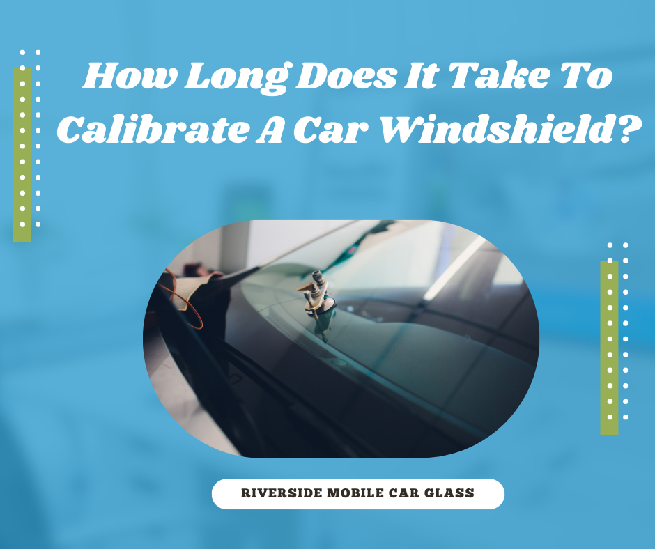 Windshield Calibration Process
